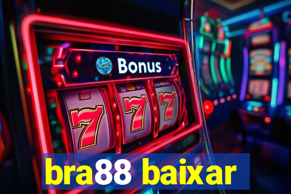 bra88 baixar